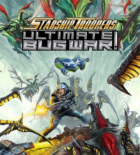 Starship Troopers: Ultimate Bug War! [v.1.1.1] (2026) PC От FitGirl