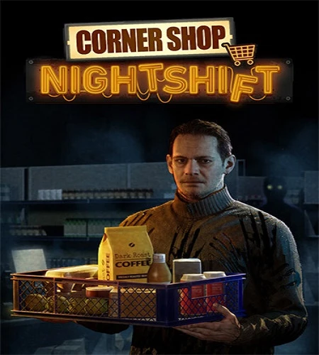 Corner Shop: NightShift [v.1.22.44.194] (2026) PC От FitGirl