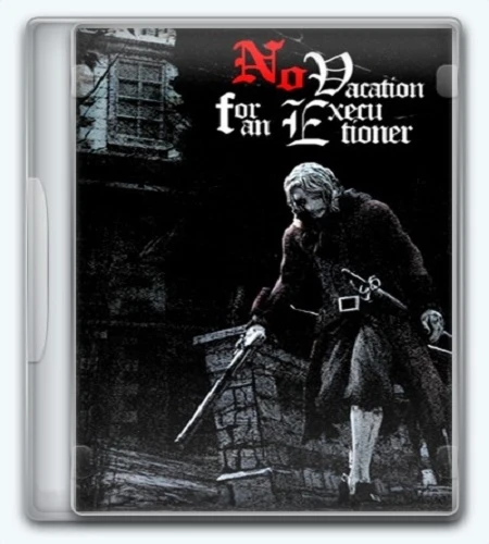 No Vacation for an Executioner [v.1.22] (2026) От Let'sРlay