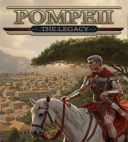 Pompeii: The Legacy [v.1.000.6] (2026) PC От FitGirl