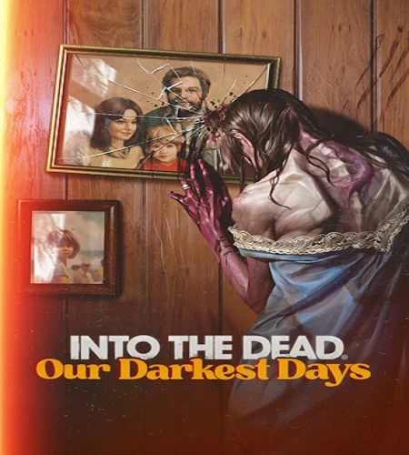 Into the Dead: Our Darkest Days [v.0.14.19563 / Early Access] (2025) PC + Portable От InsaneRamZes