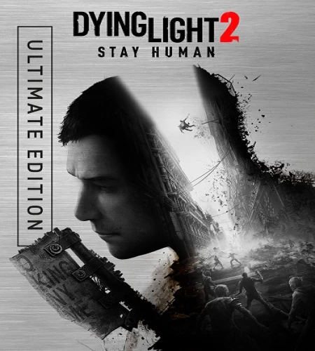 Dying Light 2: Stay Human - Ultimate Edition [v.1.27.3 + DLCs] (2022) PC От Canek77