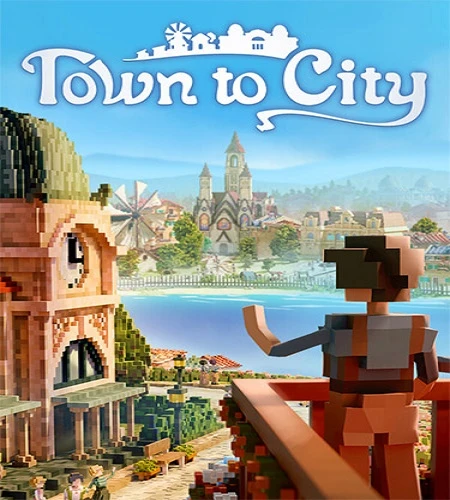 Town to City: Deluxe Bundle [v.1.0-10230 + DLCs] (2026) PC От FitGirl